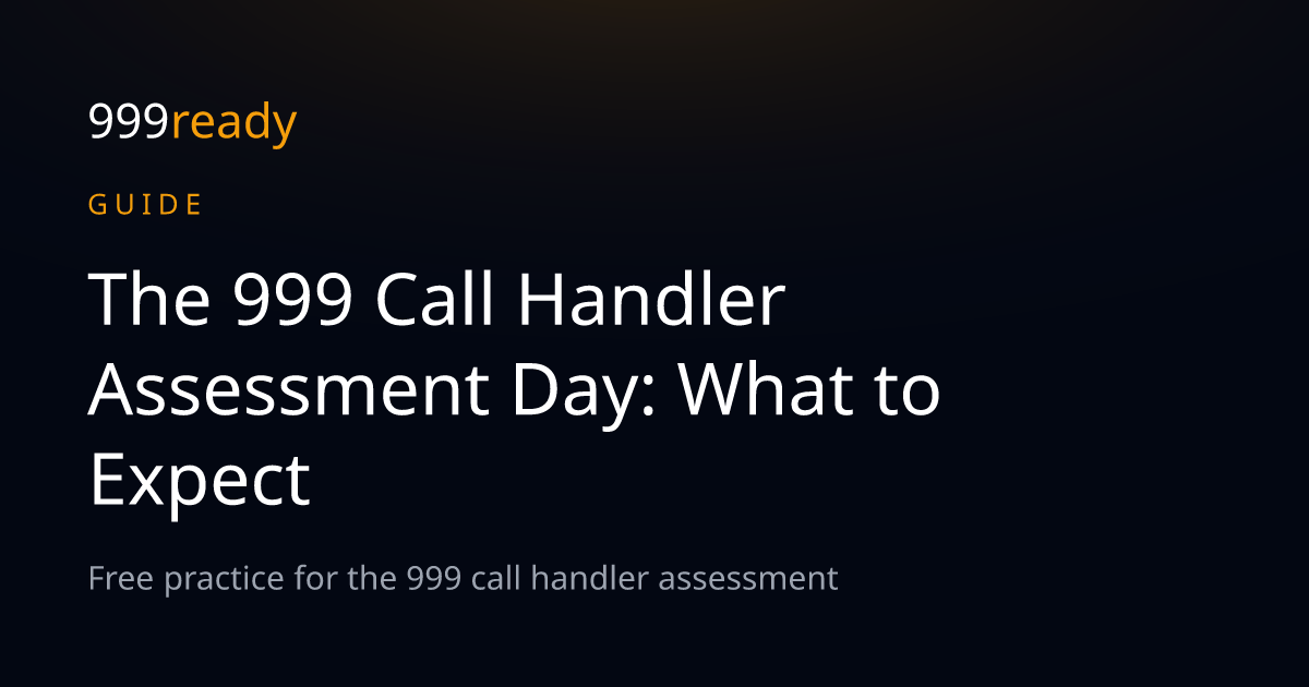 The 999 Call Handler Assessment Day: What to Expect | 999ready